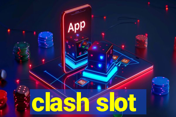 clash slot