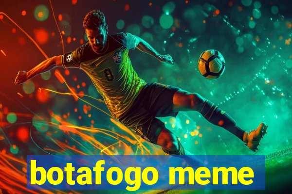 botafogo meme