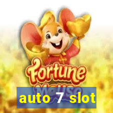 auto 7 slot