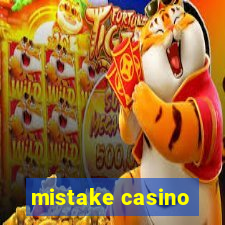 mistake casino