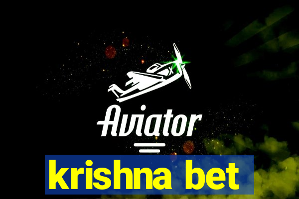 krishna bet