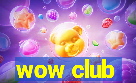 wow club