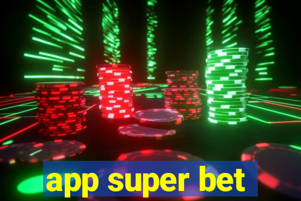 app super bet