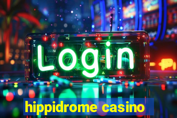 hippidrome casino