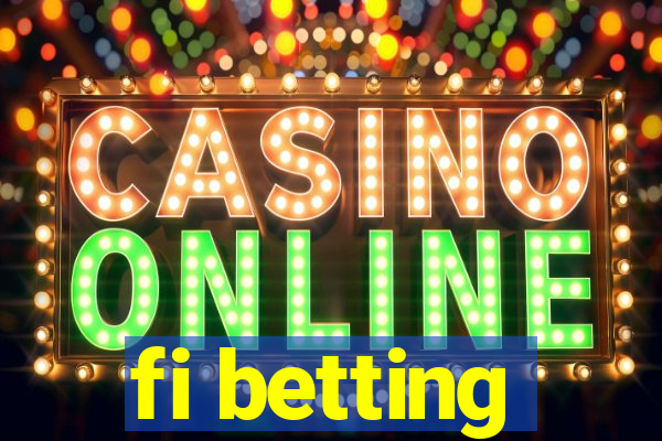 fi betting