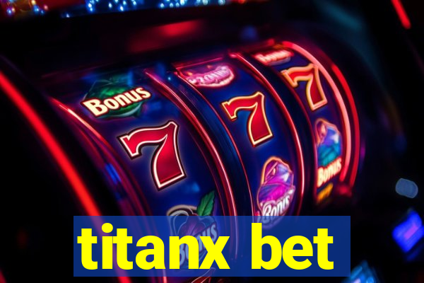 titanx bet