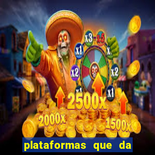 plataformas que da bonus para jogar