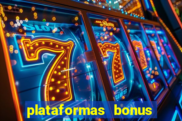 plataformas bonus de cadastro