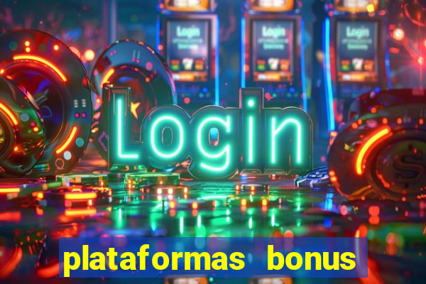 plataformas bonus de cadastro