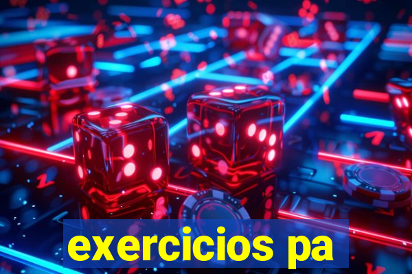 exercicios pa