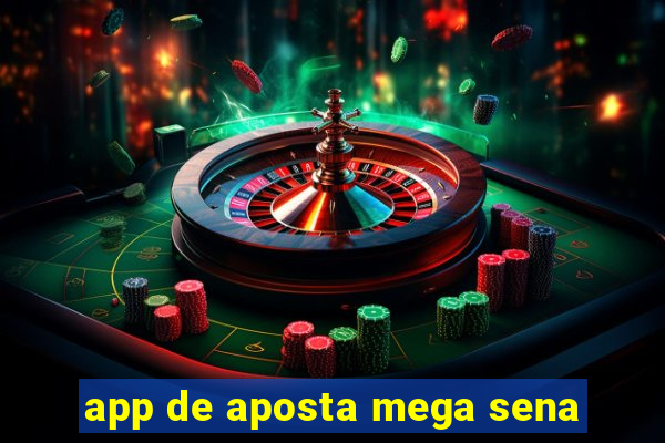 app de aposta mega sena