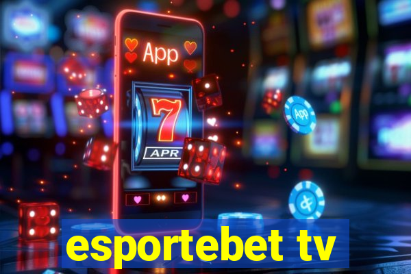 esportebet tv