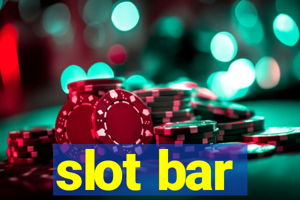 slot bar