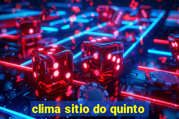 clima sitio do quinto