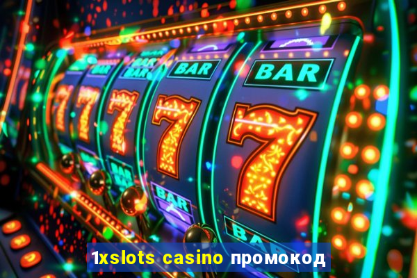 1xslots casino промокод