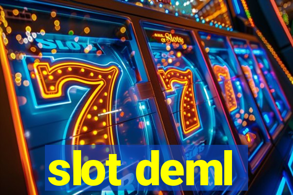 slot deml