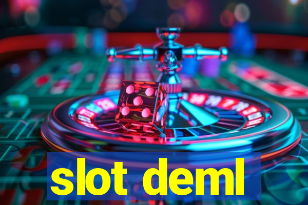 slot deml