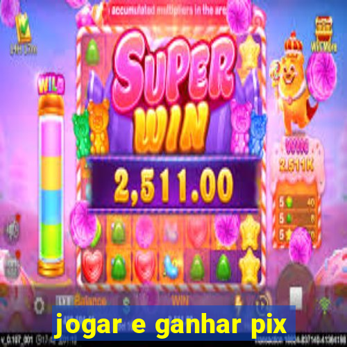 jogar e ganhar pix