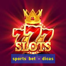 sports bet - dicas de apostas