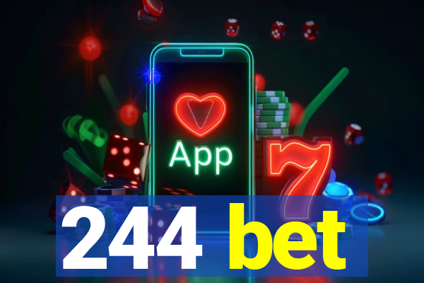 244 bet