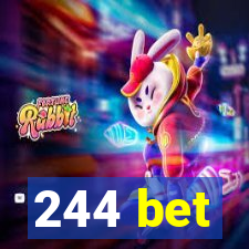 244 bet