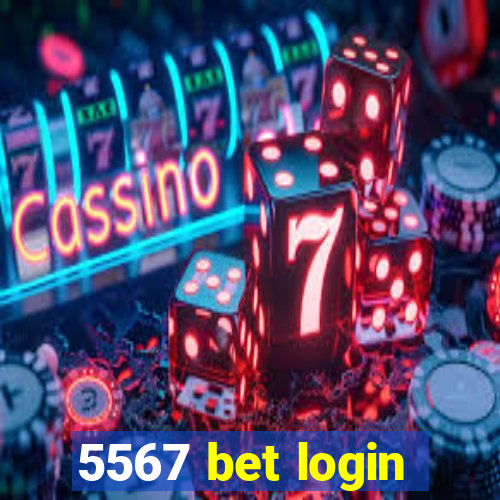 5567 bet login