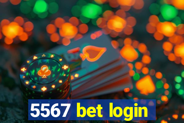 5567 bet login