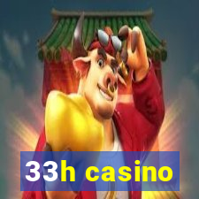 33h casino