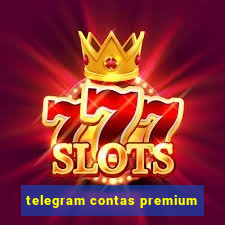 telegram contas premium