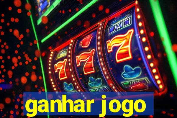 ganhar jogo