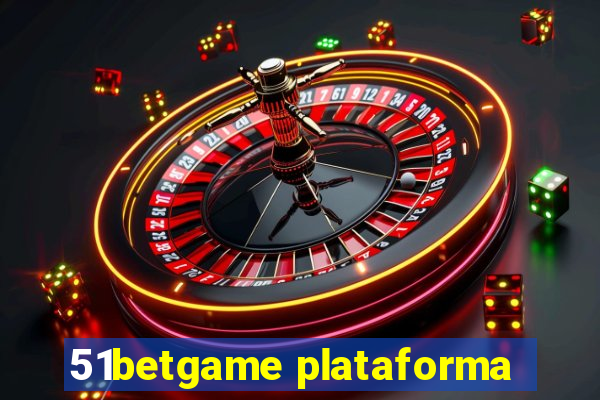 51betgame plataforma