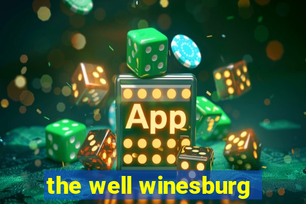 the well winesburg