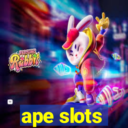 ape slots