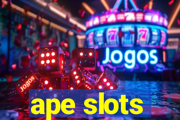 ape slots