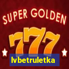 lvbetruletka