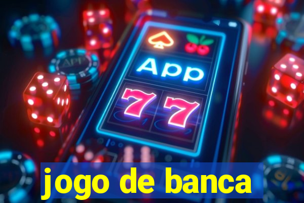 jogo de banca