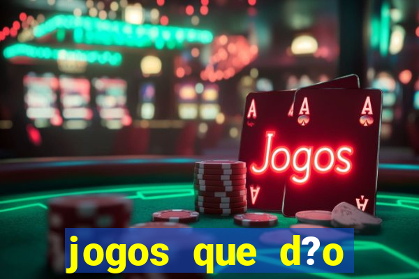 jogos que d?o dinheiro sem depositar nada