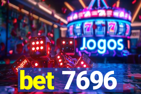 bet 7696