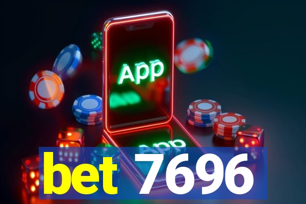 bet 7696