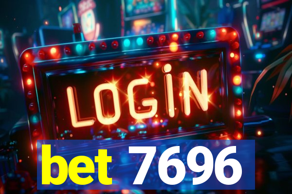 bet 7696