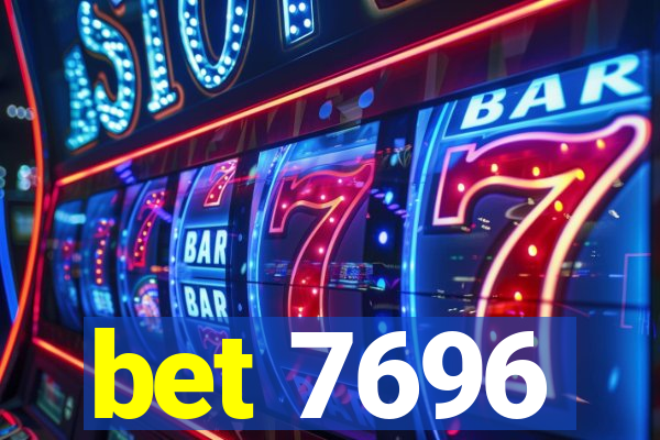 bet 7696