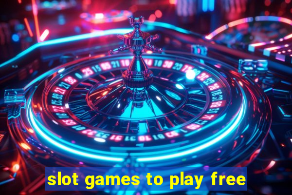 slot games to play free