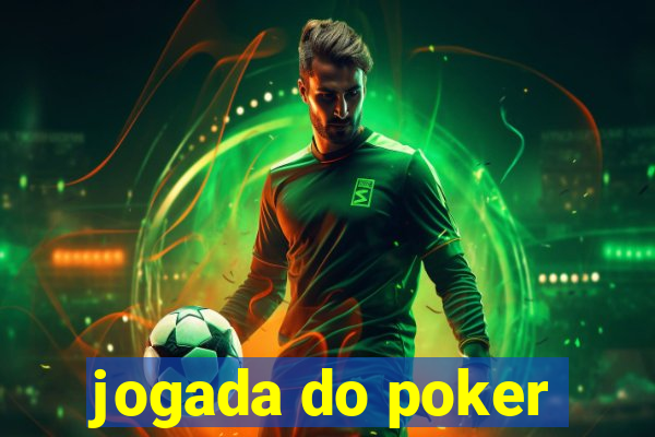 jogada do poker