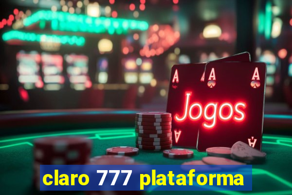 claro 777 plataforma