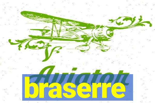 braserre