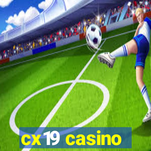 cx19 casino