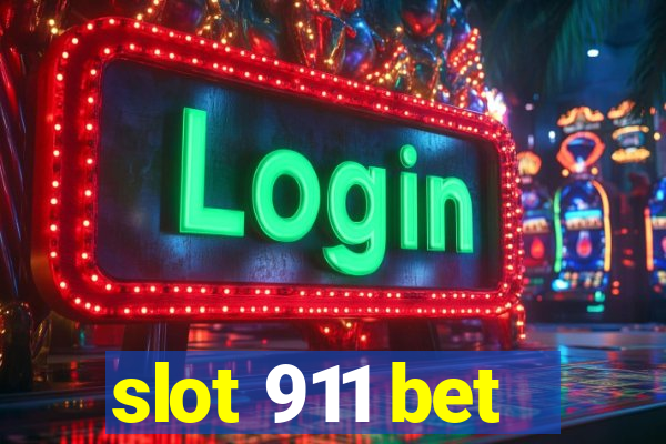 slot 911 bet