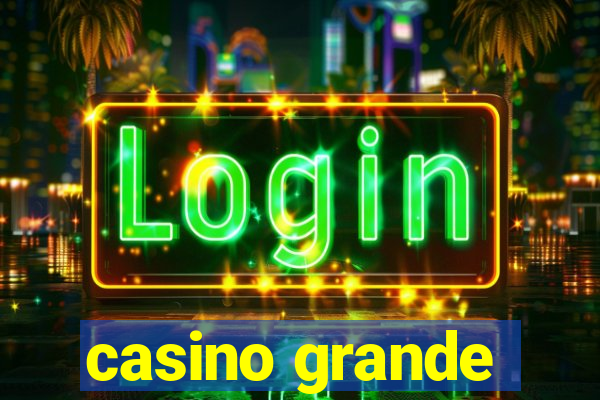 casino grande