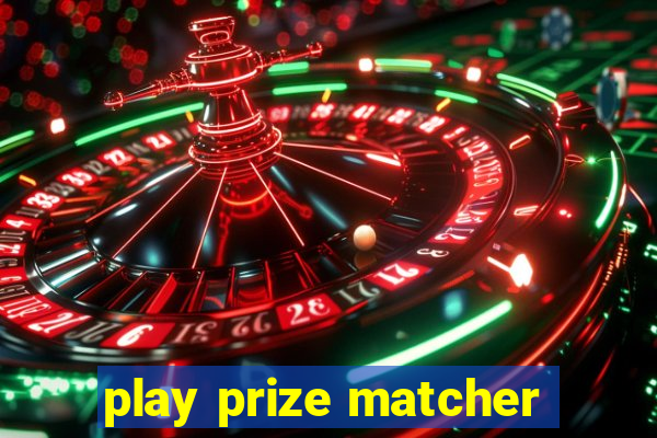 play prize matcher