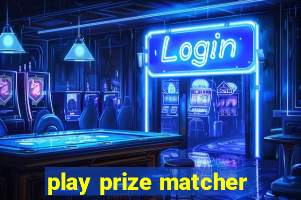 play prize matcher